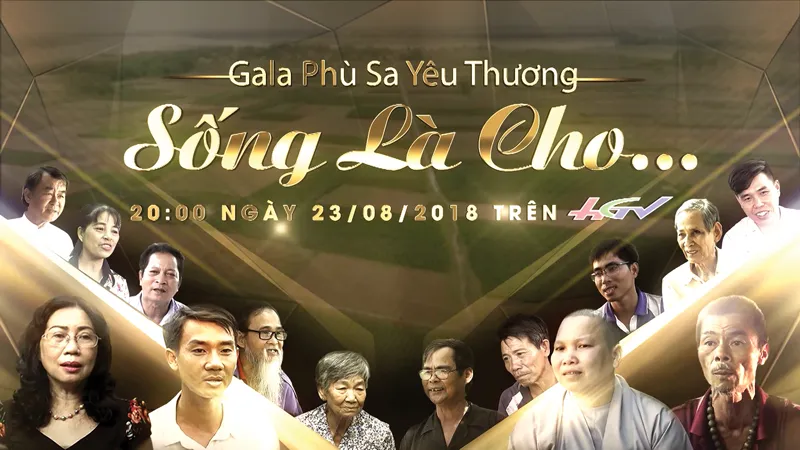 “Gala Phù sa yêu thương: Sống là cho….”