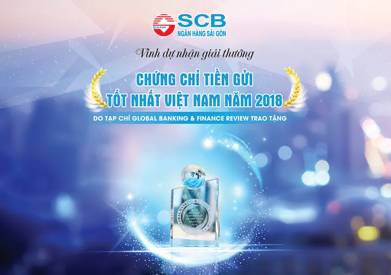 SCB đón nhận Giải thưởng Chứng chỉ Tiền gửi tốt nhất Việt Nam 2018