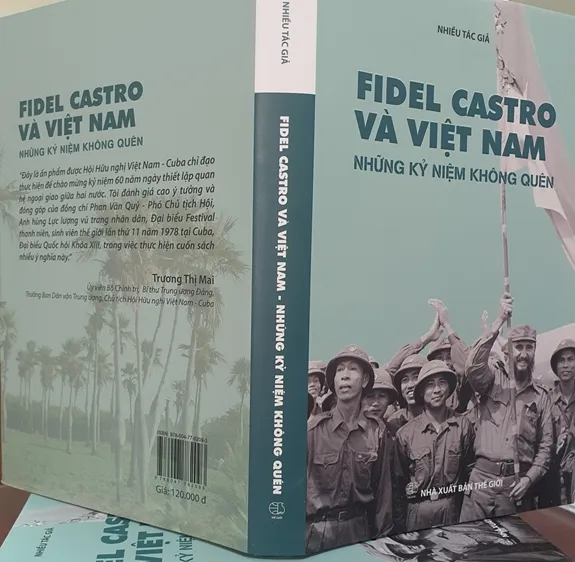 Cuốn sách “Fidel Castro và Việt Nam - Những kỷ niệm không quên”. Ảnh: QĐND