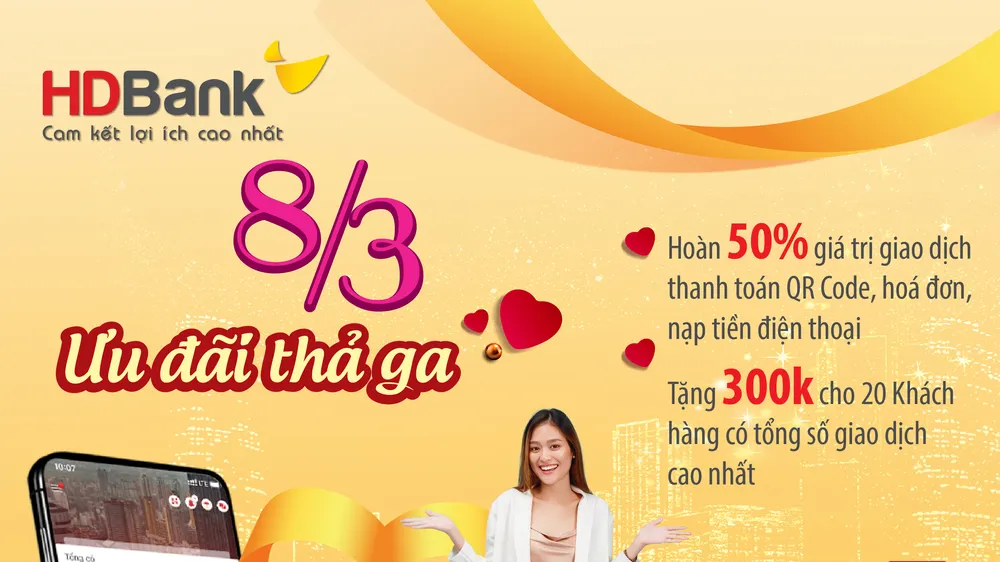 HDBank ưu đãi hàng loạt dịch vụ, quà tặng đến khách hàng dịp 8-3
