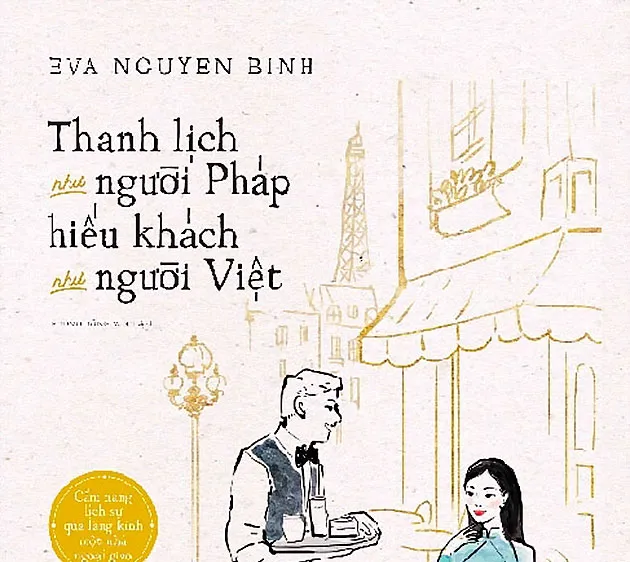 Thanh lịch như người Pháp, hiếu khách như người Việt