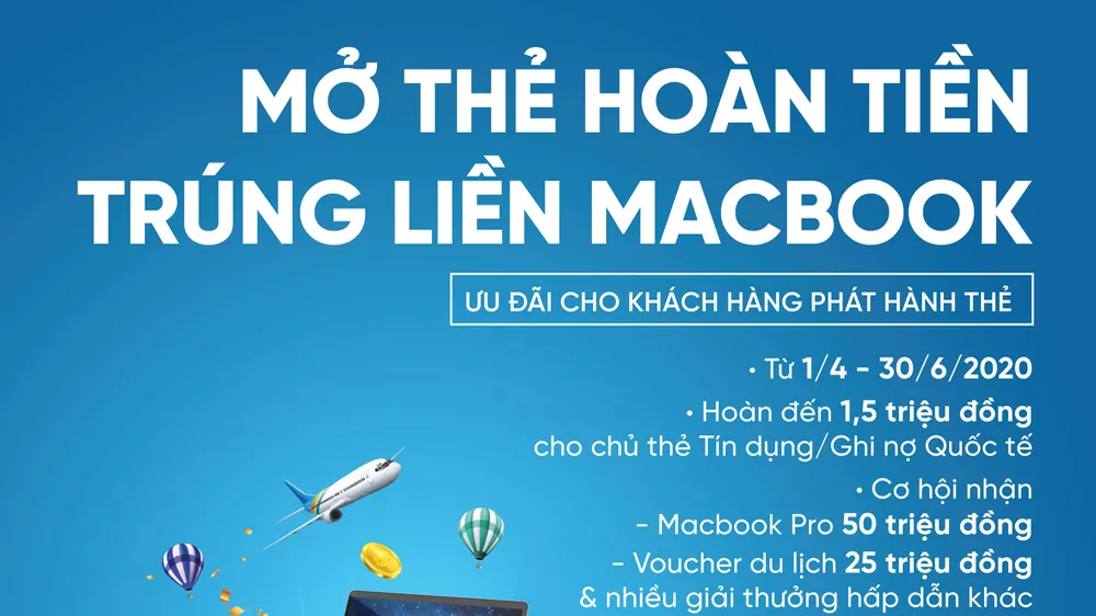 Mở thẻ hoàn tiền - Trúng liền Macbook cùng VietinBank
