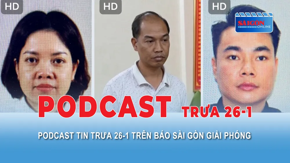Podcast trưa 26-1: Bắt thêm 3 người trong đường dây “phù phép” gần 4.000 xe cũ; Nhiệt độ Hà Nội trên 10°C, học sinh đi học trở lại...