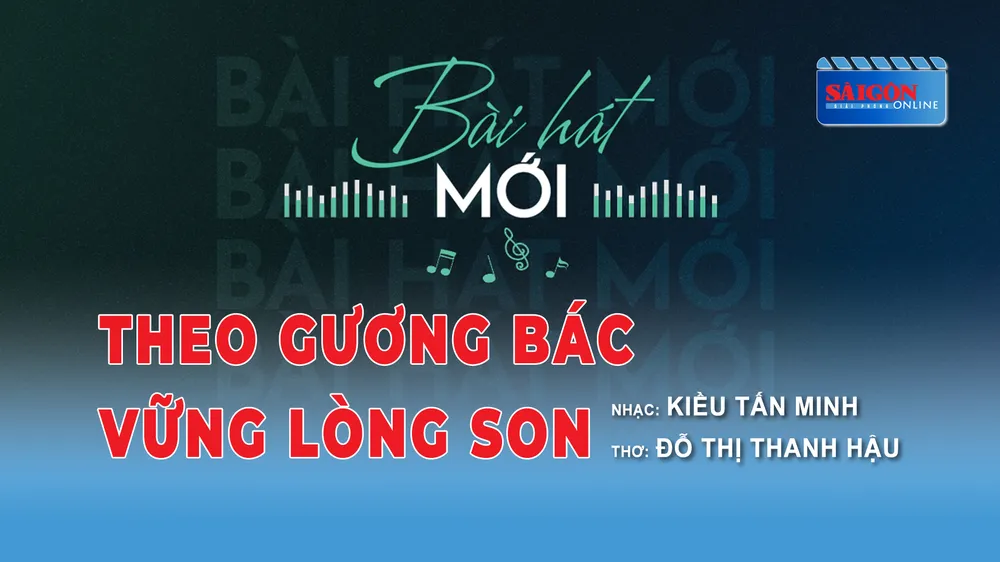 Theo gương Bác, vững lòng son