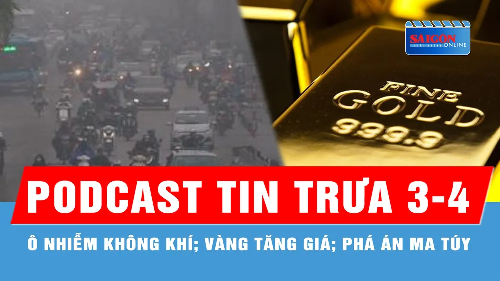 Podcast tin trưa 3-4: Vật vã, tốn kém vì ô nhiễm không khí