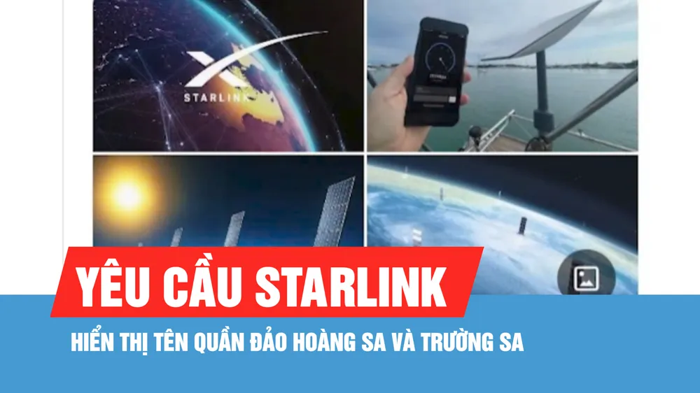 Bản đồ dịch vụ Internet vệ tinh Starlink tại Việt Nam không hiển thị tên quần đảo Hoàng Sa và Trường Sa