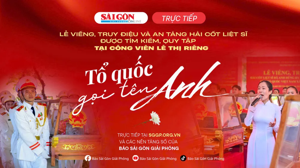 XEM TRỰC TIẾP: Lễ viếng, truy điệu và an táng hài cốt liệt sĩ được tìm kiếm, quy tập tại Công viên Lê Thị Riêng
