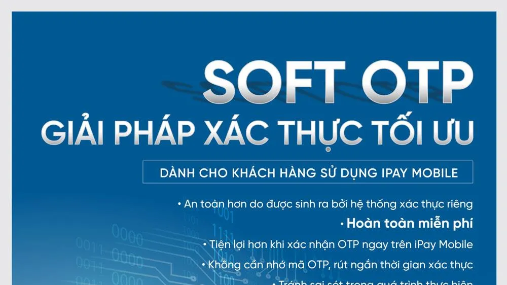 Soft OTP: Giải pháp phòng tránh các chiêu lừa mất tiền