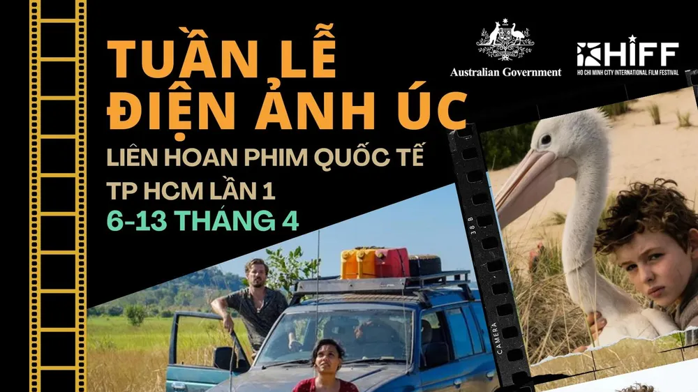 Poster 2 tác phẩm tiêu biểu của điện ảnh Australia được công chiếu trong khuôn khổ HIFF lần 1. Ảnh : LSQ Australia