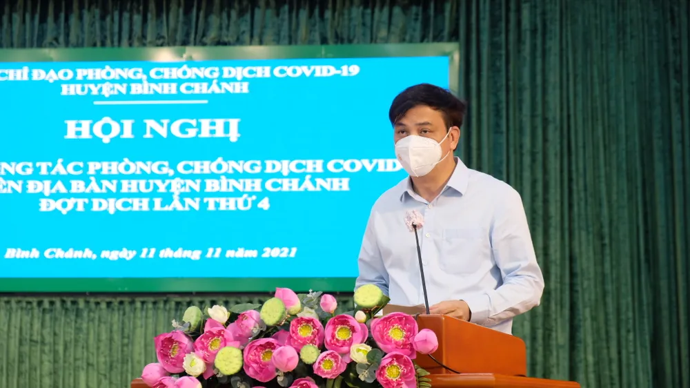 Phó Chủ tịch UBND TPHCM Lê Hòa Bình: Huyện Bình Chánh tuyệt đối không chủ quan, lơ là trước dịch Covid-19