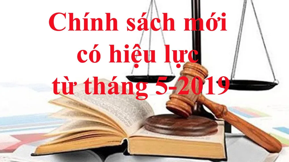 Văn bản mới có hiệu lực từ tháng 5-2019