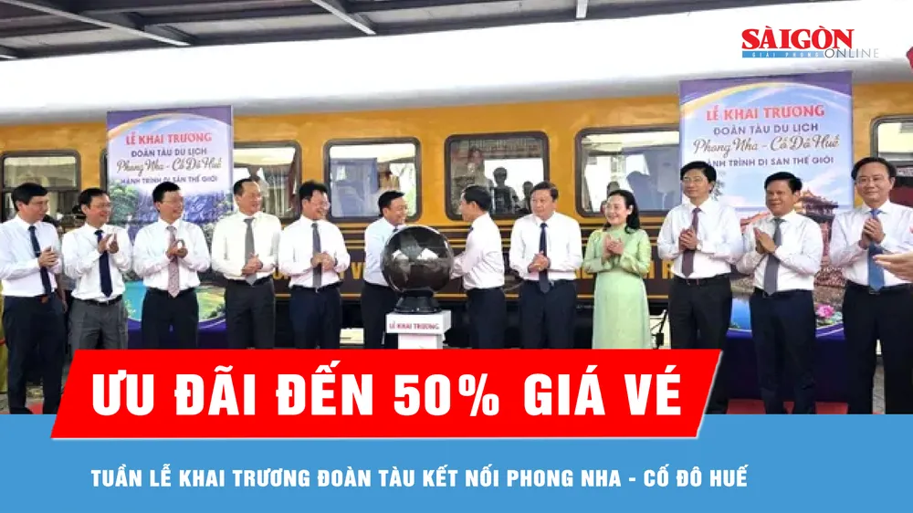 Khai trương đoàn tàu “Phong Nha - Cố đô Huế: Hành trình di sản thế giới”