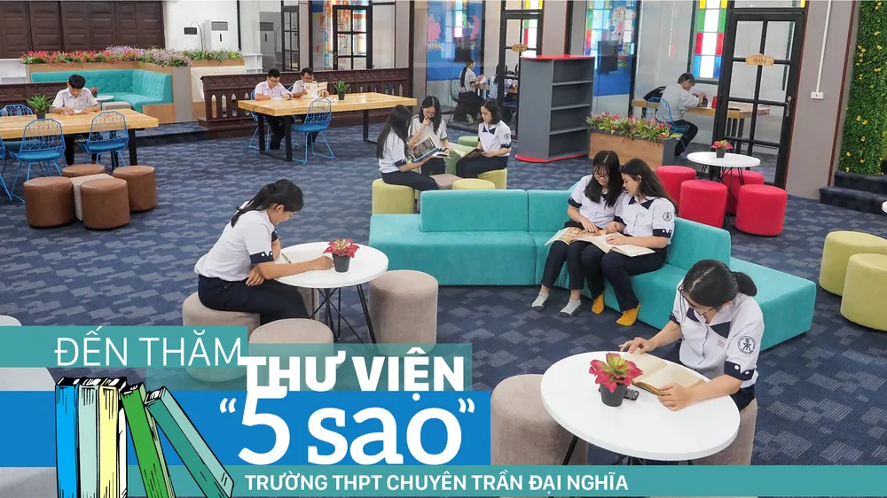 Đến thăm thư viện “5 sao” Trường THPT chuyên Trần Đại Nghĩa