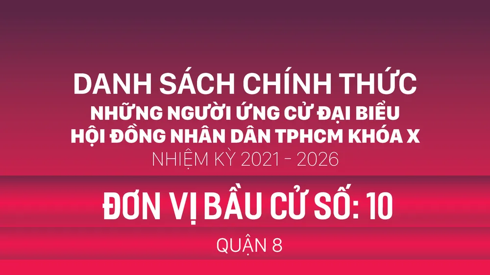 Đơn vị bầu cử số: 10 (quận 8)