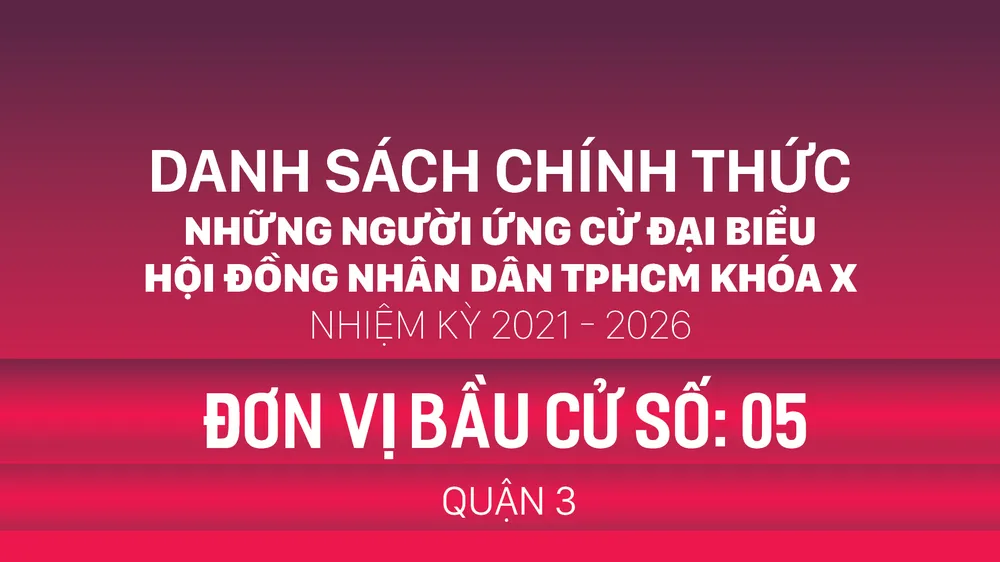 Đơn vị bầu cử số: 05 (quận 3)