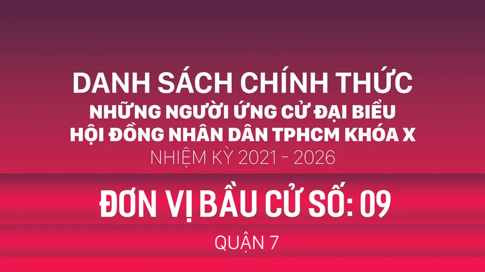 Đơn vị bầu cử số: 09 (quận 7)