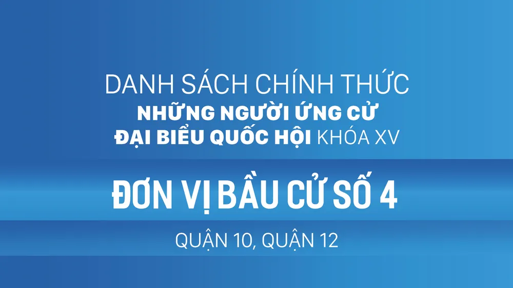 Đơn vị bầu cử số 4 (quận 10, quận 12)