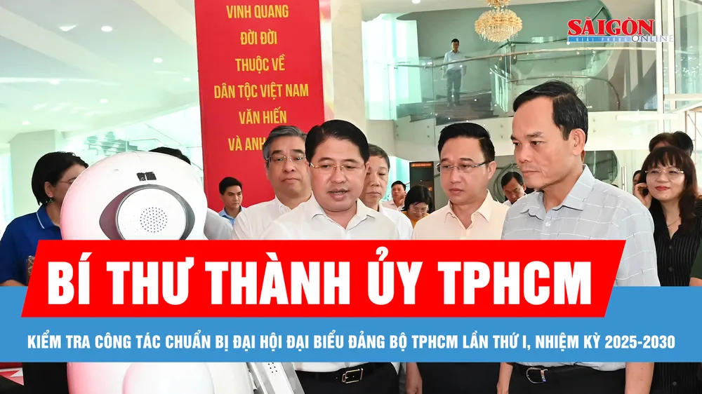 Bí thư Thành ủy TPHCM kiểm tra công tác chuẩn bị Đại hội đại biểu Đảng bộ TPHCM lần thứ I, nhiệm kỳ 2025-2030