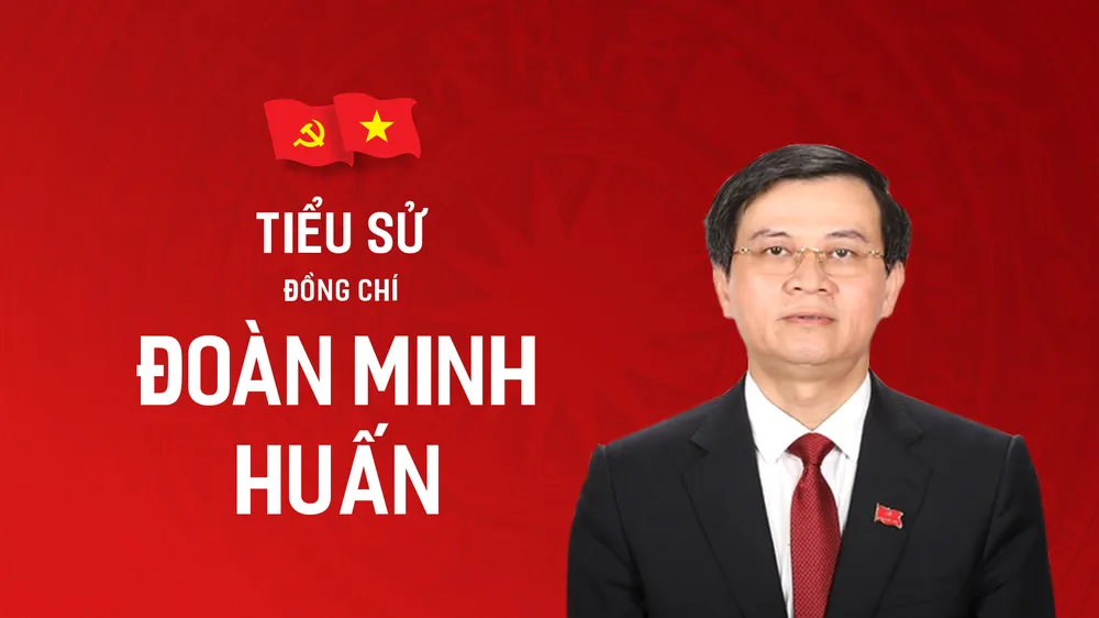 Tiểu sử đồng chí Đoàn Minh Huấn