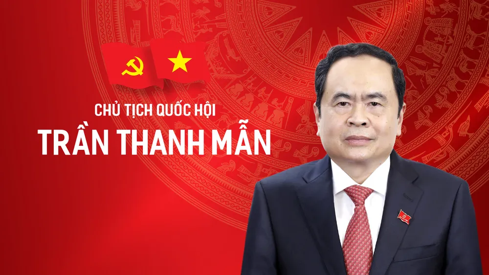 Tiểu sử tóm tắt của Chủ tịch Quốc hội Trần Thanh Mẫn