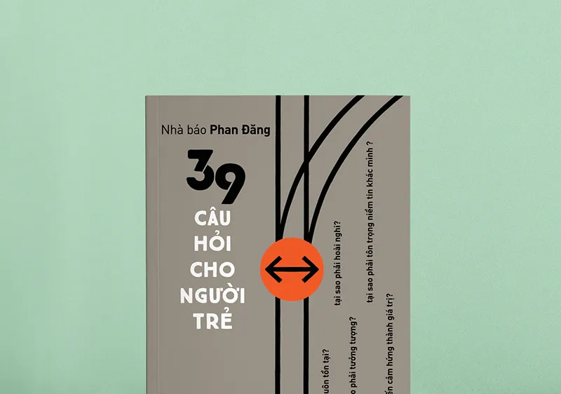  Những câu hỏi cho người trẻ đến từ một nhà báo 