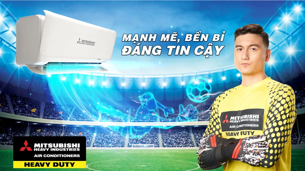 “Mạnh mẽ - Bền bỉ - Đáng tin cậy” - Cam kết chất lượng sản phẩm từ Mitsubishi Heavy Industries