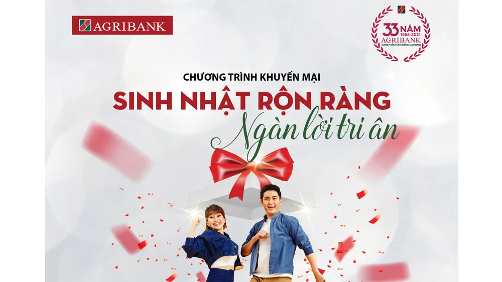 Cùng Agribank “Sinh nhật rộn ràng – Ngàn lời tri ân”
