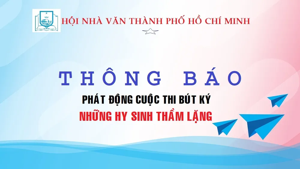 Tổ chức cuộc thi bút ký “Những hy sinh thầm lặng”