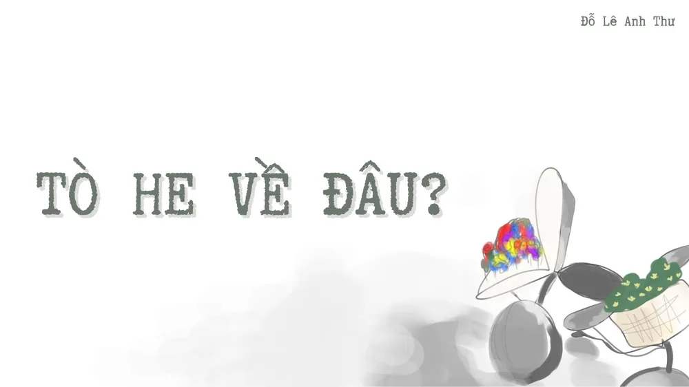 Tò he về đâu?