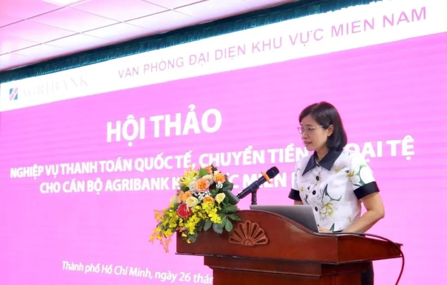 Hội thảo nghiệp vụ thanh toán quốc tế, chuyển tiền ngoại tệ cho cán bộ chi nhánh Agribank khu vực miền Nam