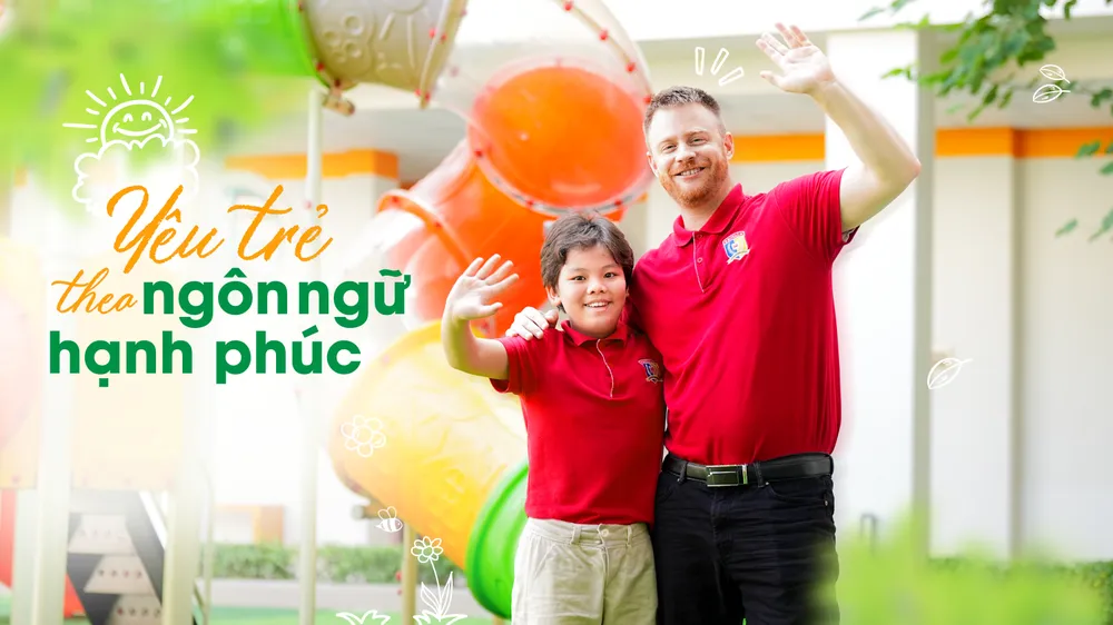 Royal School: Truyền cảm hứng với hành trình yêu trẻ theo ngôn ngữ hạnh phúc