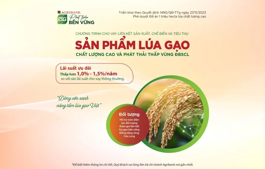 Agribank triển khai chương trình tín dụng ưu đãi phục vụ Đề án 1 triệu ha lúa chất lượng cao, phát thải thấp vùng Đồng bằng sông Cửu Long