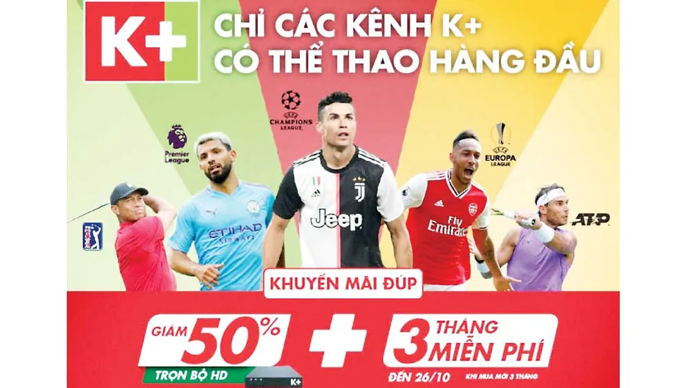 K+ ưu đãi đúp chưa từng có trong tháng 10 