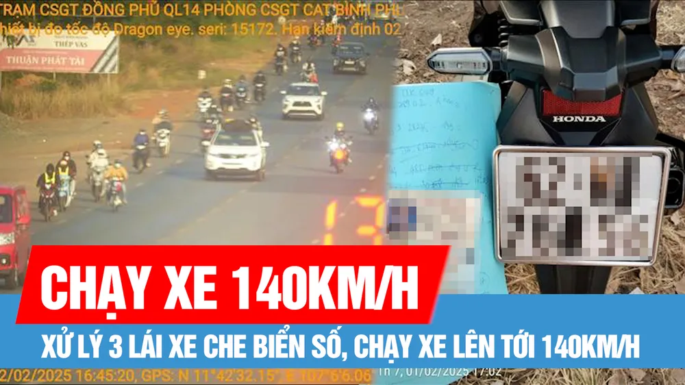 Bình Phước: Xử lý 3 lái xe che biển số, chạy xe lên tới 140km/h