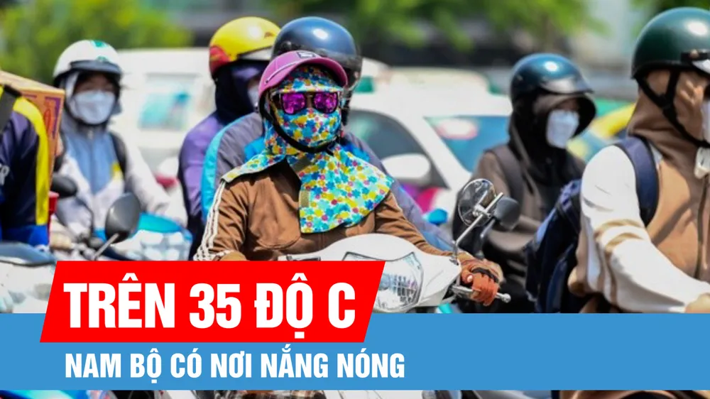 Bắc bộ mưa phùn, Nam bộ có nơi nắng nóng