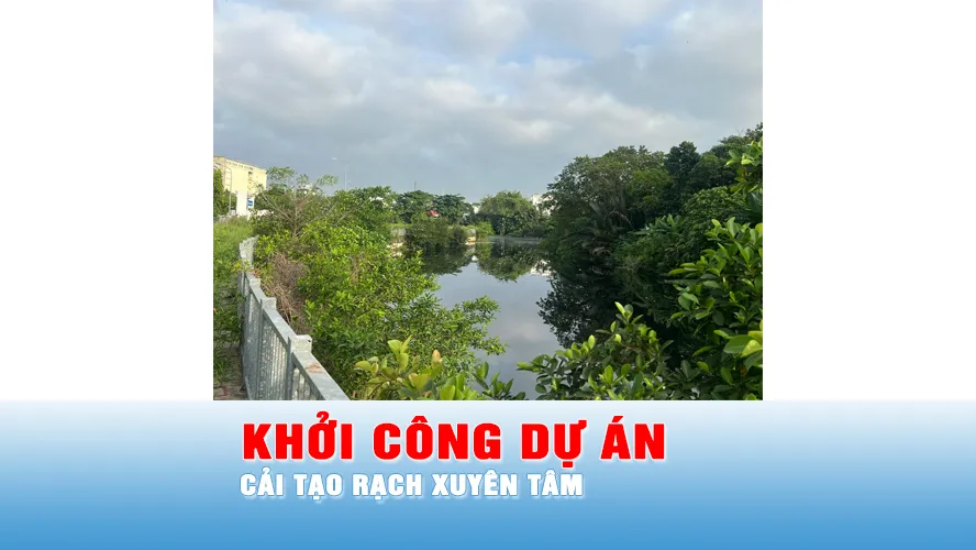 Podcast bản tin trưa 18-11: TPHCM khởi công dự án cải tạo rạch Xuyên Tâm