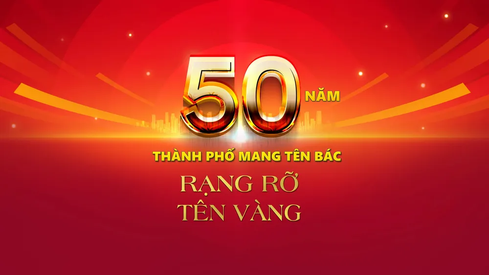 50 năm Thành phố mang tên Bác - Rạng rỡ tên vàng: NHỮNG DẤU ẤN