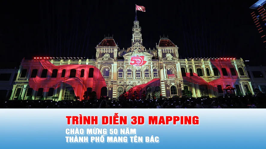 Podcast bản tin trưa 2-7: Mãn nhãn màn trình diễn ánh sáng 3D Mapping chào mừng 50 năm thành phố mang tên Bác