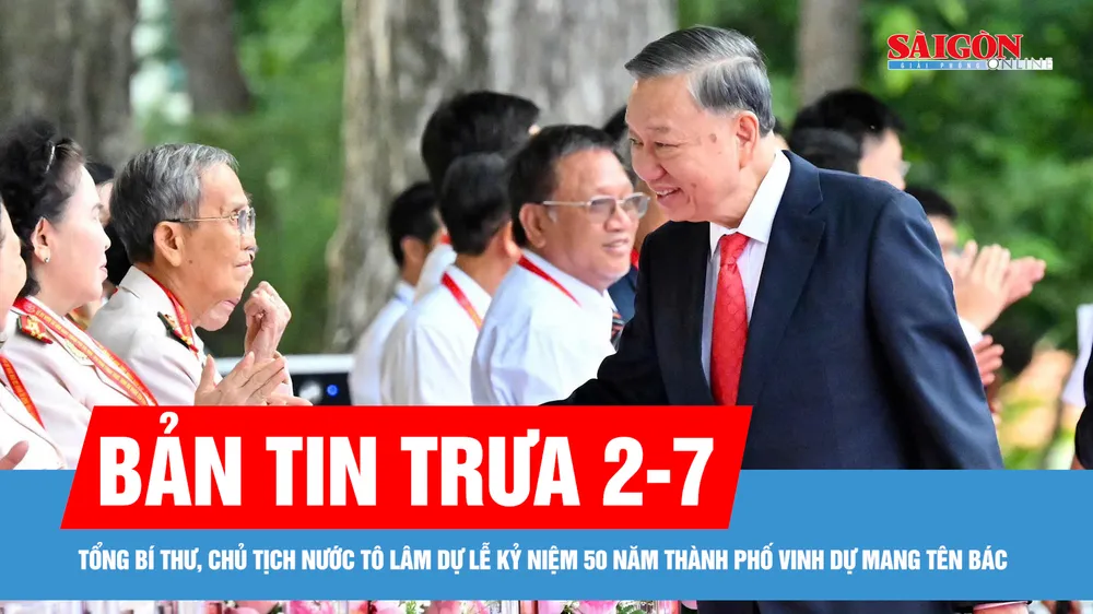 Bản tin trưa 2-7: Tổng Bí thư, Chủ tịch nước Tô Lâm dự lễ kỷ niệm 50 năm thành phố vinh dự mang tên Bác