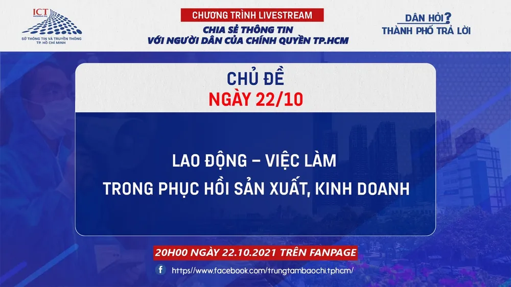 Livestream “Dân hỏi - Thành phố trả lời” chủ đề “Lao động - việc làm trong phục hồi sản xuất, kinh doanh”