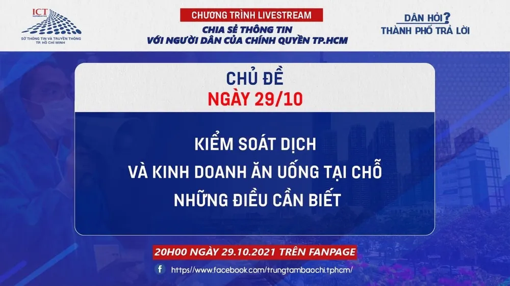 Livestream "Dân hỏi - Thành phố trả lời" với chủ đề: "Kiểm soát dịch và kinh doanh ăn uống tại chỗ - những điều cần biết"