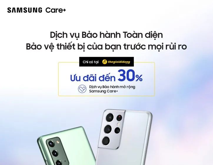 Dịch vụ Bảo hành Mở rộng Samsung Care+: Tận hưởng đặc quyền toàn diện 