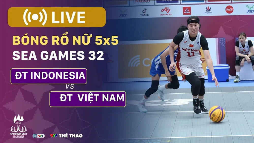 🔴 TRỰC TIẾP Bóng rổ nữ 5x5 SEA Games 32: INDONESIA vs VIỆT NAM