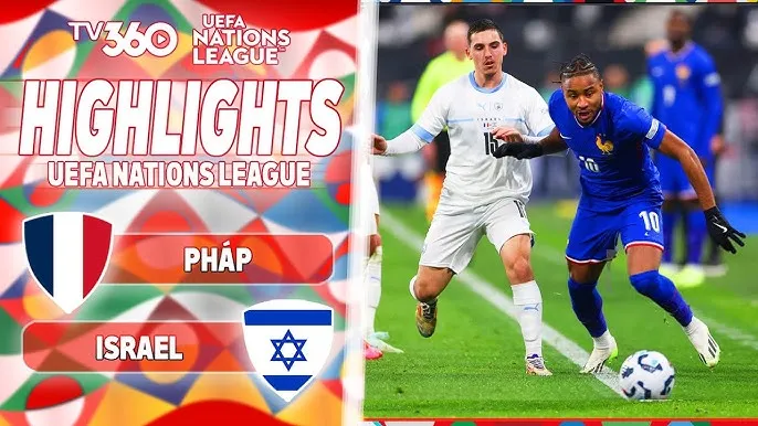 Pháp vs Israel 0-0: Dàn sao Kante, Camavinga, Olise, Kolo Muani, Barcola bị cầm hòa nhưng thầy trò Deschamps vẫn giành vé dự tứ kết Nations League