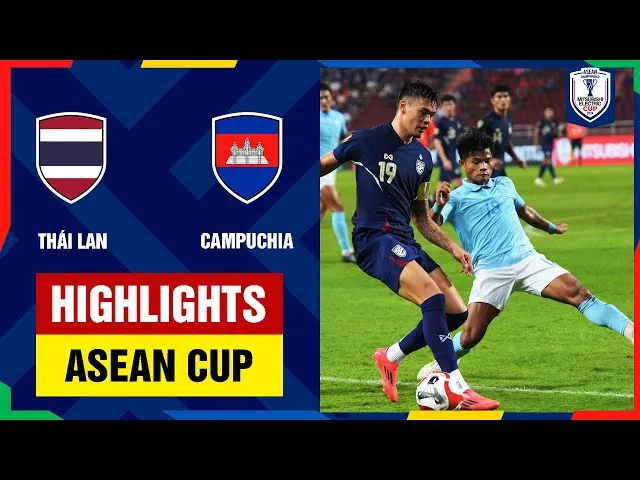 Thái Lan vs Campuchia 3-2: Nieto bất ngờ mở bàn, Pumwisat ghi cú đúp, Aukkee lập công, Thái Lan ngược dòng giành vé bán kết AFF Cup 2024