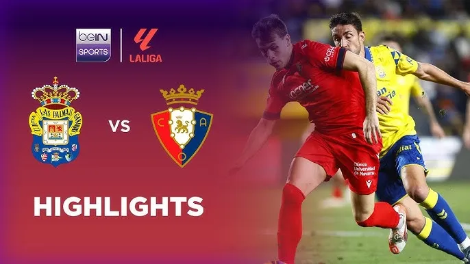 Las Palmas vs Osasuna 1-1: Aimar Oroz dứt điểm cận thành mở tỷ số, Dario Essugo bị thẻ đỏ, Adnan Januzaj sút phạt rất căng kịp cứu thua phút bù giờ