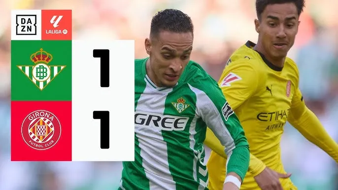 Real Betis vs Girona 1-1: Vladyslav Vanat mở tỷ số, Valentin Gomez đánh đầu gỡ hòa đẹp mắt, Antony nhận thẻ đỏ phút bù giờ, bất phân thắng bại