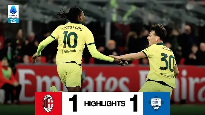 AC Milan vs Como 1-1: Nico Paz sớm phá lưới Milan nhưng Rafael Leao chớp thời cơ tâng bóng qua đầu thủ môn, Milan chia điểm đáng tiếc