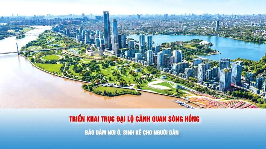 Podcast: Triển khai trục đại lộ cảnh quan sông Hồng: Bảo đảm nơi ở, sinh kế cho người dân