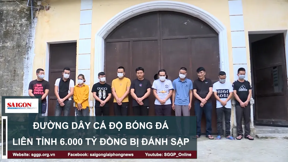 Đường dây cá độ bóng đá liên tỉnh 6.000 tỷ đồng bị đánh sập